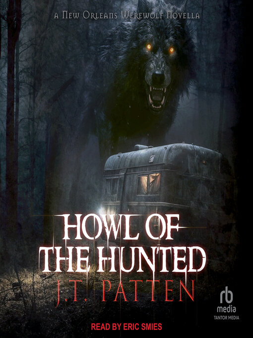 Title details for Howl of the Hunted by J.T. Patten - Available